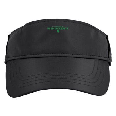 Notorious For My Irish Goodbye Shamrocks Irish Exit Adult Drive Performance Visor