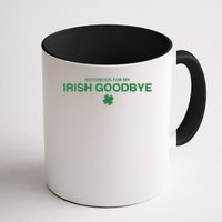 Notorious For My Irish Goodbye Shamrocks Irish Exit Mug