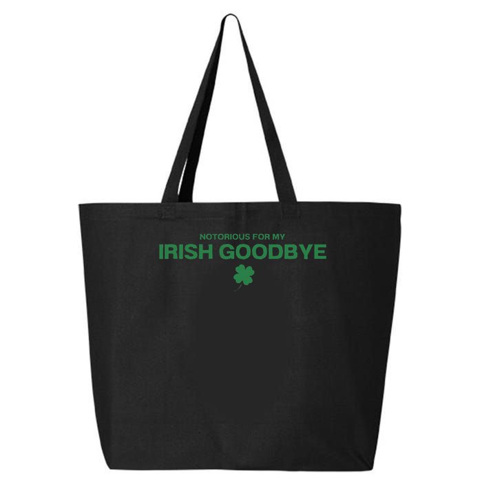 Notorious For My Irish Goodbye Shamrocks Irish Exit 25L Jumbo Tote