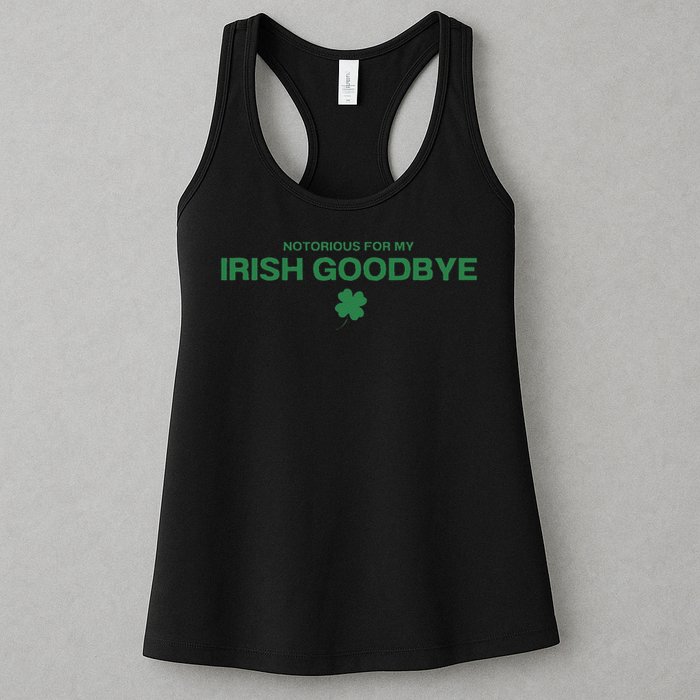Notorious For My Irish Goodbye Shamrocks Irish Exit Womens Tank Top
