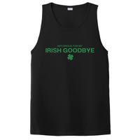 Notorious For My Irish Goodbye Shamrocks Irish Exit PosiCharge Competitor Tank