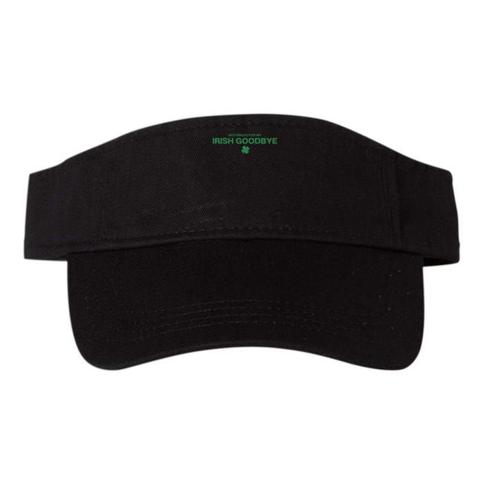 Notorious For My Irish Goodbye Shamrocks Irish Exit Visor
