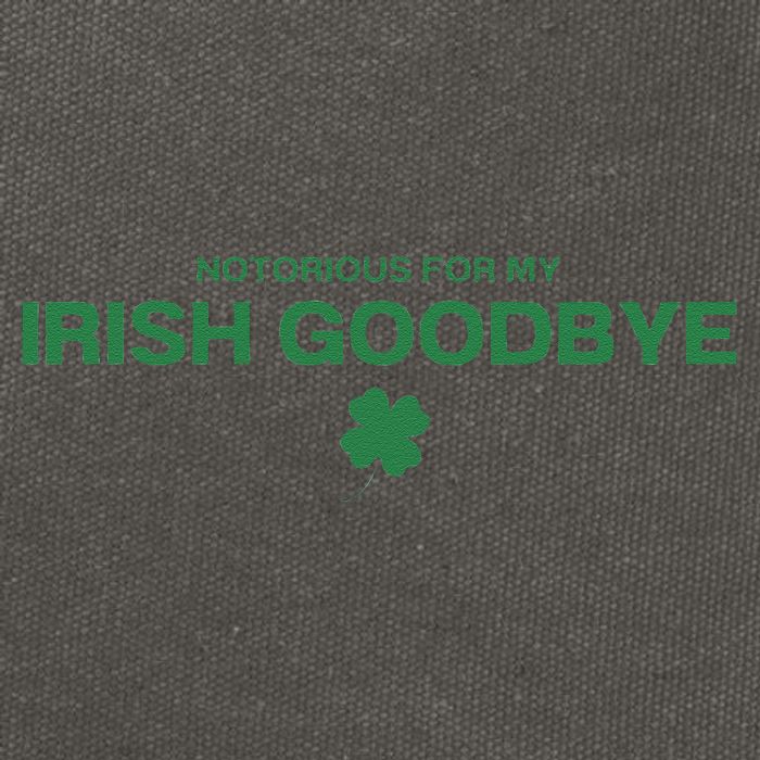 Notorious For My Irish Goodbye Shamrocks Irish Exit Cotton Canvas Backpack