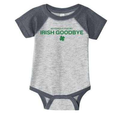 Notorious For My Irish Goodbye Shamrocks Irish Exit Infant Baby Jersey Bodysuit