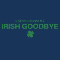 Notorious For My Irish Goodbye Shamrocks Irish Exit Infant Baby Jersey Bodysuit