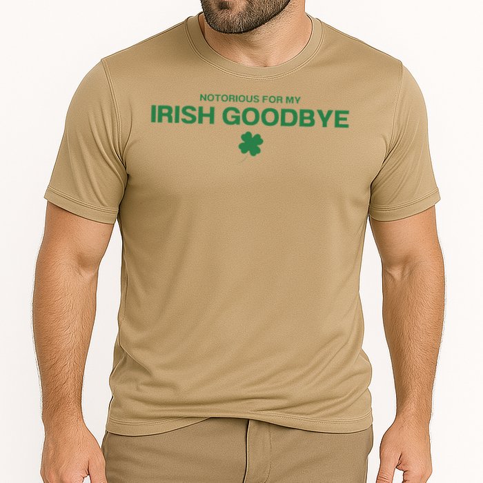 Notorious For My Irish Goodbye Shamrocks Irish Exit Performance Shirt