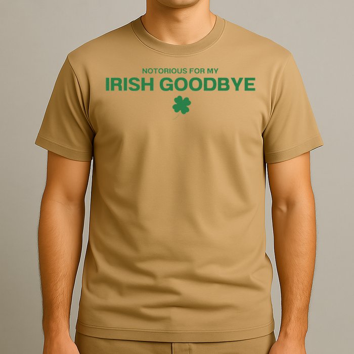 Notorious For My Irish Goodbye Shamrocks Irish Exit T-Shirt