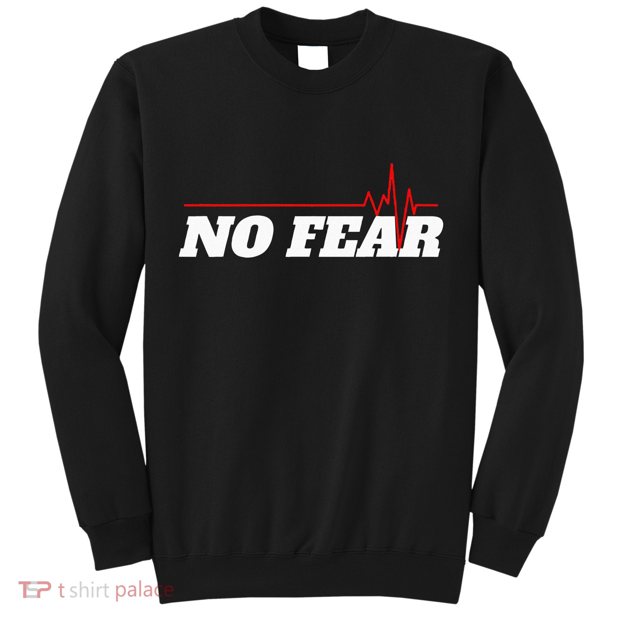 No Fear Motivation Tall Sweatshirt