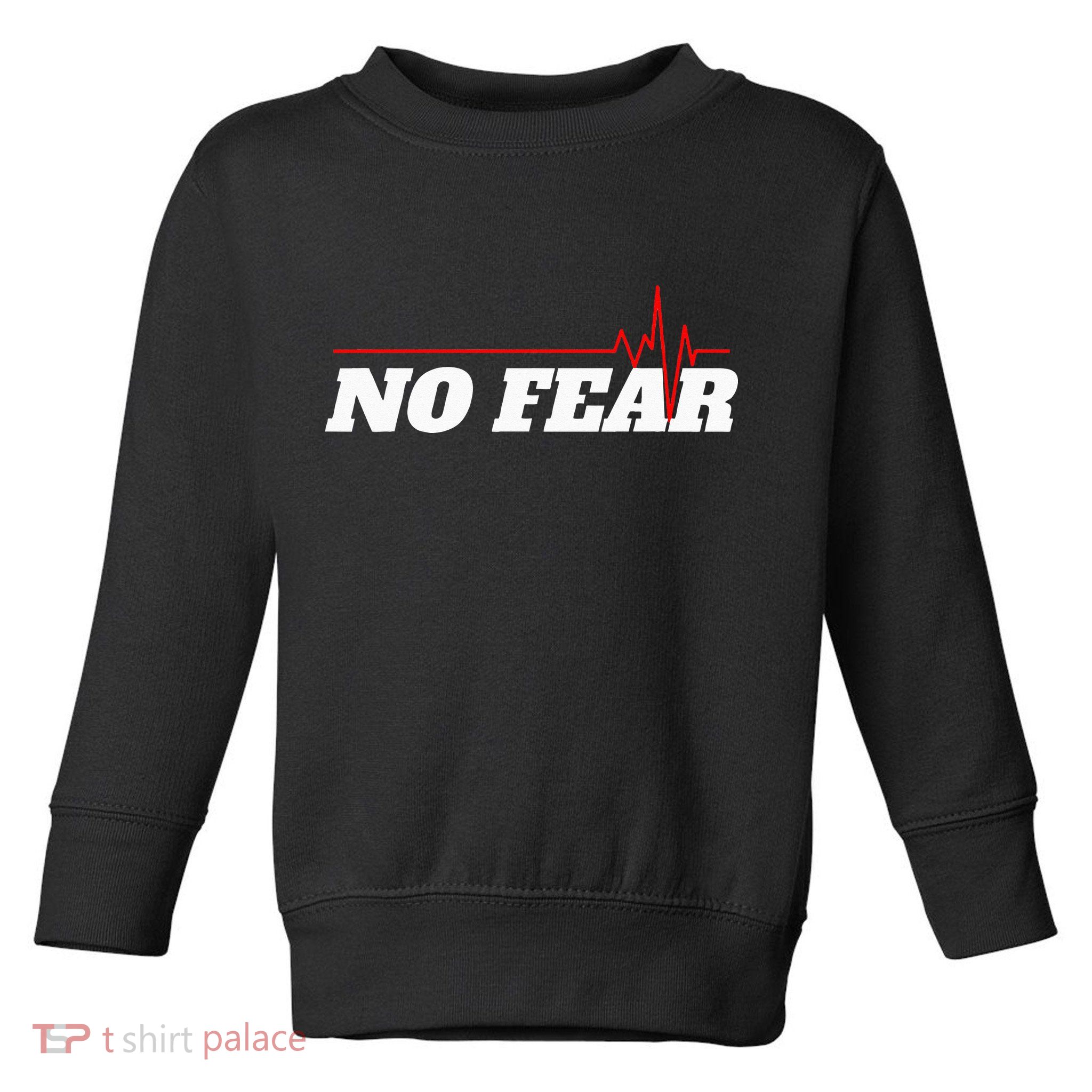 No Fear Motivation Toddler Sweatshirt