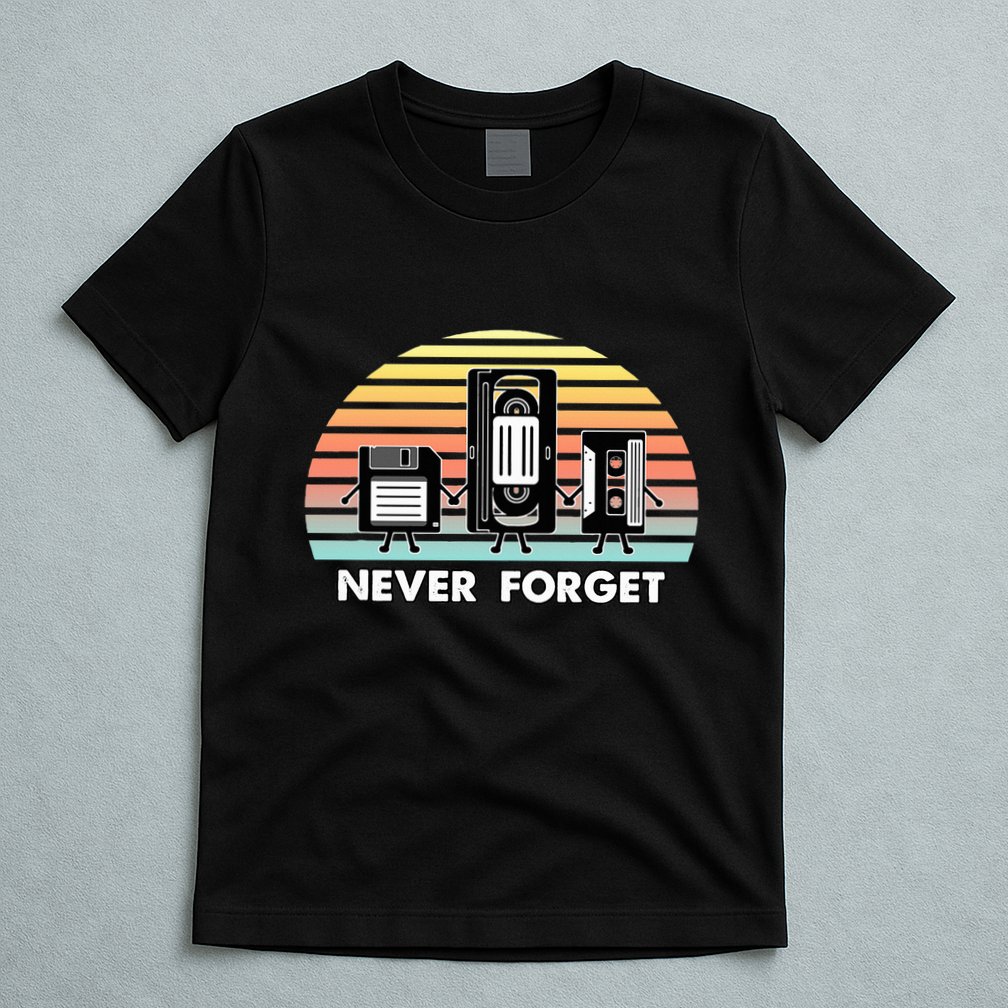 Never Forget Media Floppy Disk Vhs Casette Audio Tape T-Shirt