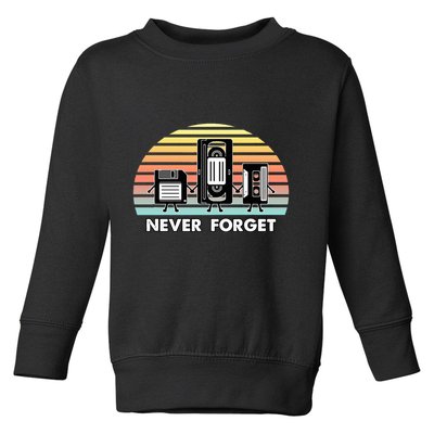 Never Forget Media Floppy Disk Vhs Casette Audio Tape Toddler Sweatshirt