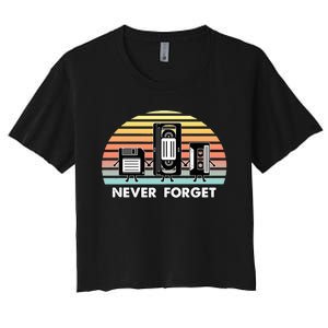 Never Forget Media Floppy Disk Vhs Casette Audio Tape Women's Crop Top Tee