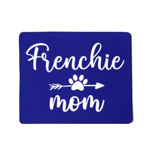 Novelty Frenchie Mom Mama Gift Dog Mom Frenchie Mothers Day Cute Gift Mousepad