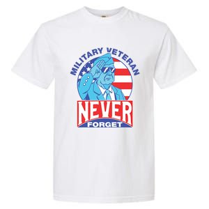 Never Forget Military Veteran Armed Forces Dad Mom Meaningful Gift Garment-Dyed Heavyweight T-Shirt