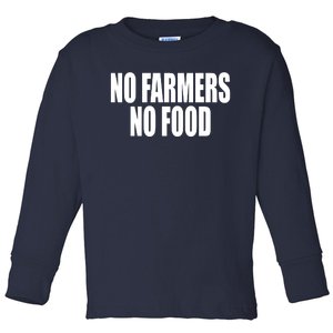 No Farmers No Food Toddler Long Sleeve Shirt