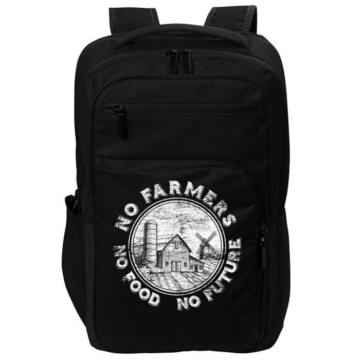 No Farmers No Food No Future Great Gift Impact Tech Backpack