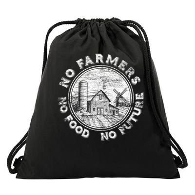 No Farmers No Food No Future Great Gift Drawstring Bag