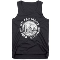 No Farmers No Food No Future Great Gift Tank Top