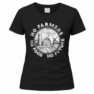 No Farmers No Food No Future Great Gift Women's T-Shirt