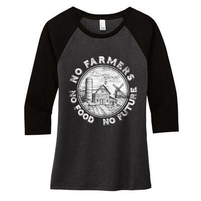 No Farmers No Food No Future Great Gift Women's Tri-Blend 3/4-Sleeve Raglan Shirt