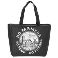 No Farmers No Food No Future Great Gift Zip Tote Bag