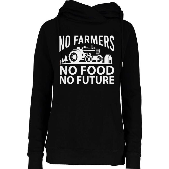 No Farmers No Food No Future Farmer Womens Funnel Neck Pullover Hood