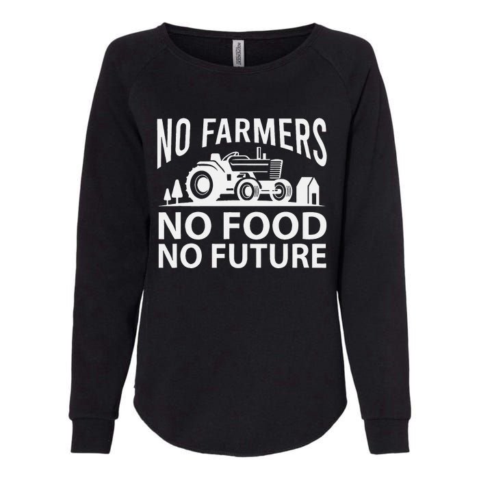 No Farmers No Food No Future Farmer Womens California Wash Sweatshirt