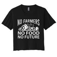 No Farmers No Food No Future Farmer Women's Crop Top Tee