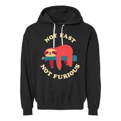 Not Fast Not Furious Garment-Dyed Fleece Hoodie