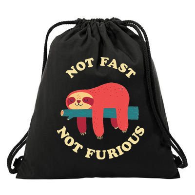 Not Fast Not Furious Drawstring Bag