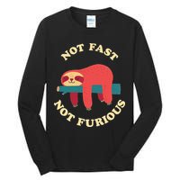 Not Fast Not Furious Tall Long Sleeve T-Shirt