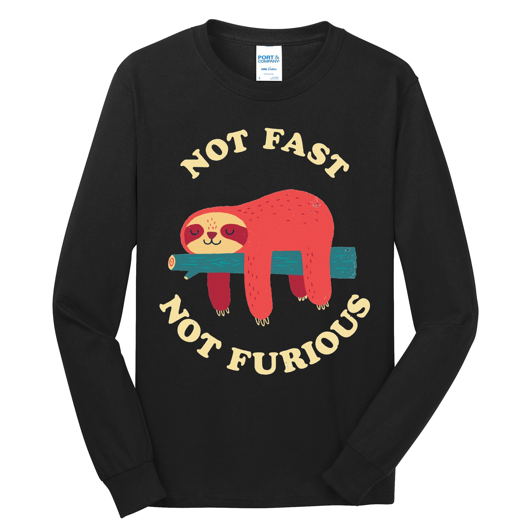 Not Fast Not Furious Tall Long Sleeve T-Shirt