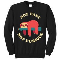 Not Fast Not Furious Tall Sweatshirt