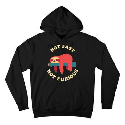 Not Fast Not Furious Tall Hoodie
