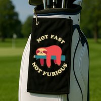 Not Fast Not Furious Golf Towel