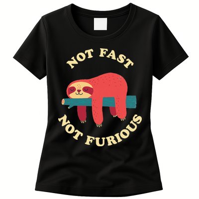 Not Fast Not Furious Womens T-Shirt