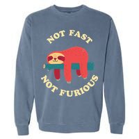 Not Fast Not Furious Garment-Dyed Sweatshirt