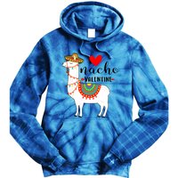 Nn Funny Nacho Valentines Day Costume Llama Lover Gift Meaningful Gift Tie Dye Hoodie