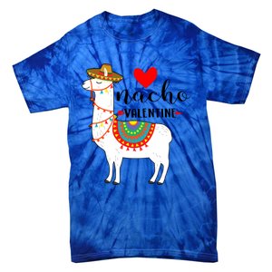 Nn Funny Nacho Valentines Day Costume Llama Lover Gift Meaningful Gift Tie-Dye T-Shirt