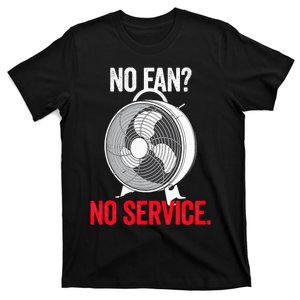 No Fan No Service For Associates That Work In Heat Swagazon T-Shirt