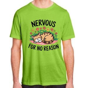 Nervous For No Reason Cat Lovers Pet Owner Adult ChromaSoft Performance T-Shirt