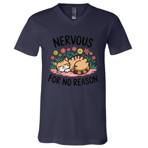 Nervous For No Reason Cat Lovers Pet Owner V-Neck T-Shirt