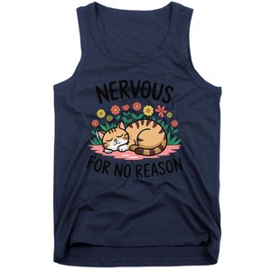 Nervous For No Reason Cat Lovers Pet Owner Tank Top