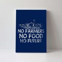 No Farmers No Food No Future Farmer Canvas