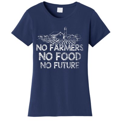 No Farmers No Food No Future Farmer Women's T-Shirt