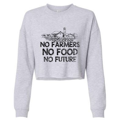 No Farmers No Food No Future Farmer Cropped Pullover Crew