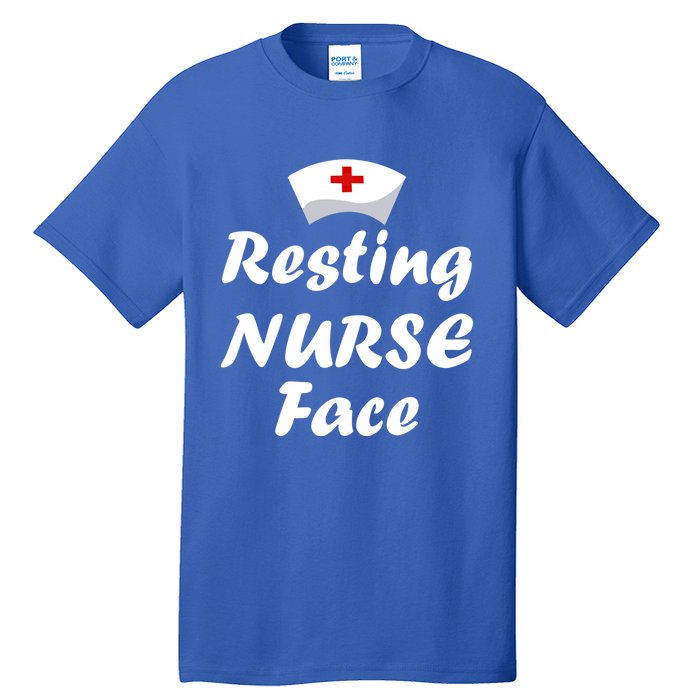 Nurse Funny Nursing Resting Nurse Face Gift Tall T-Shirt