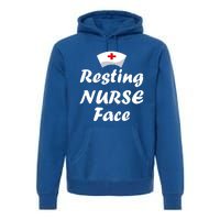 Nurse Funny Nursing Resting Nurse Face Gift Premium Hoodie