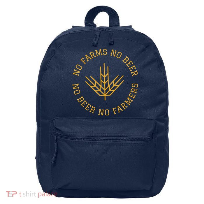 No Farms No Beer No Farmers Support Local Farm Bartender 16 in Basic Backpack