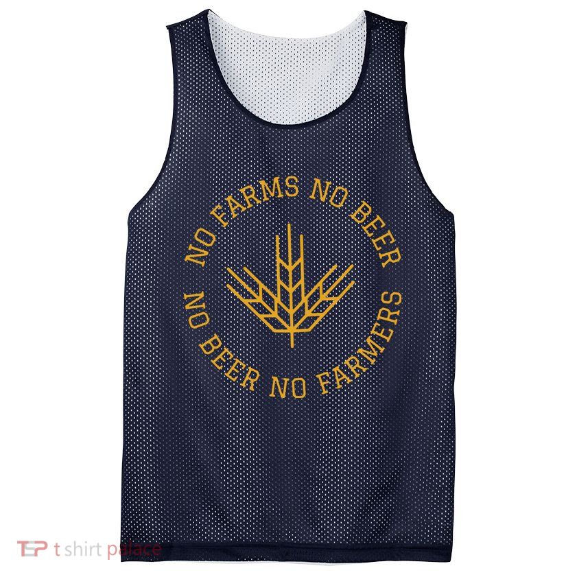 No Farms No Beer No Farmers Support Local Farm Bartender Mesh Reversible Basketball Jersey Tank